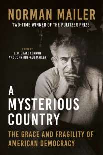 norman mailer a mysterious country