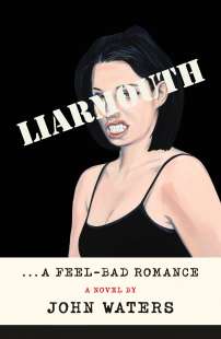 Liarmouth- A Feel-Bad Romance