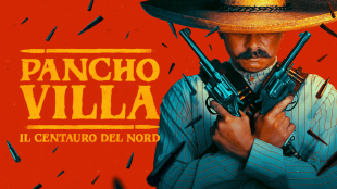 Pancho Villa El centauro del Norte