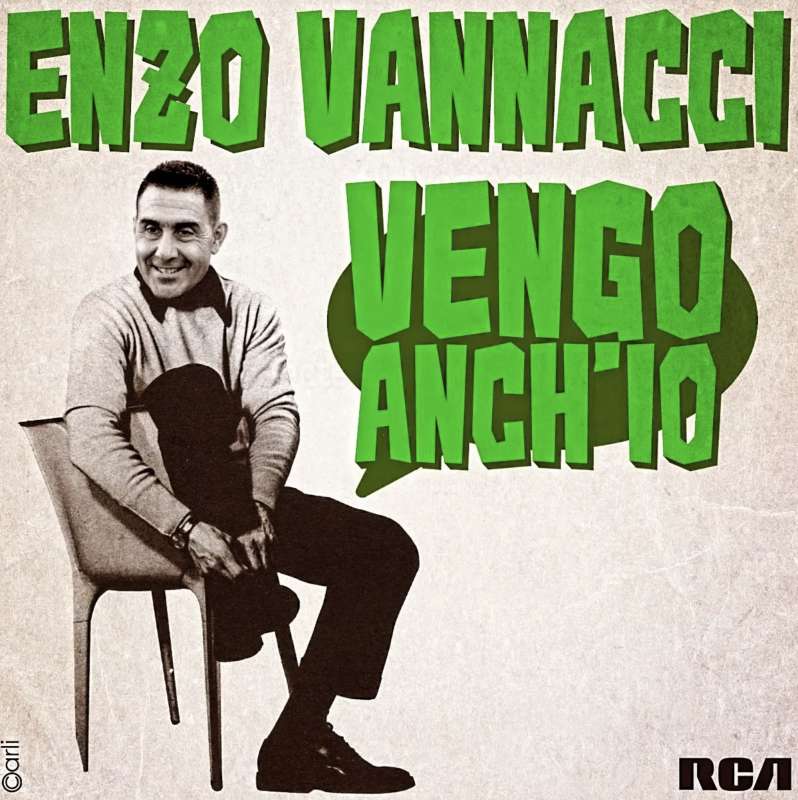 ENZO VANNACCI - VENGO ANCH IO - MEME BY EMILIANO CARLI