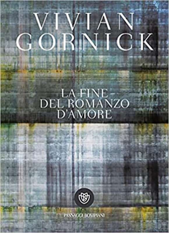 la fine del romanzo d'amore vivian gornick