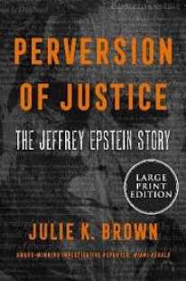 perversion of justice di julie k brown
