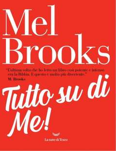 Mel Brooks tutto su di me